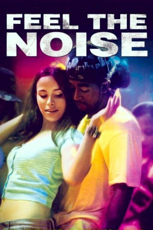 Feel The Noise Feel The Noise