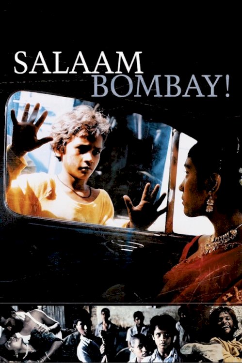 Salaam Bombay! Salaam Bombay!