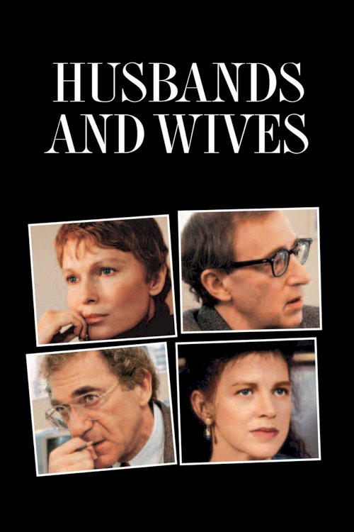 Husbands and Wives Husbands and Wives