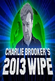 Charlie Brooker's 2013 Wipe Charlie Brooker's 2013 Wipe