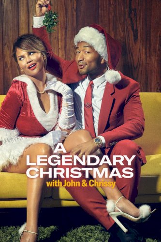 A Legendary Christmas with John & Chrissy A Legendary Christmas with John & Chrissy