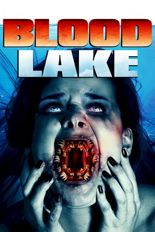 Blood Lake: Attack of the Killer Lampreys Blood Lake: Attack of the Killer Lampreys
