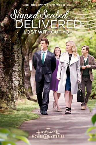 Signed, Sealed, Delivered: Lost Without You Signed, Sealed, Delivered: Lost Without You