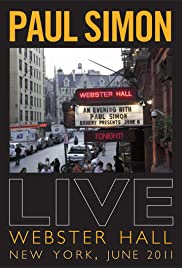 Paul Simon: Live at Webster Hall, New York, June 2011 Paul Simon: Live at Webster Hall, New York, June 2011