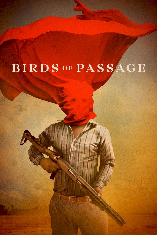 Birds of Passage Birds of Passage