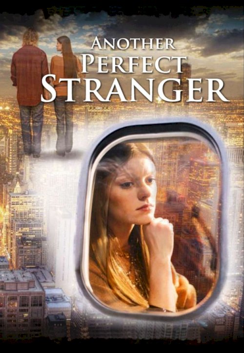 Another Perfect Stranger Another Perfect Stranger
