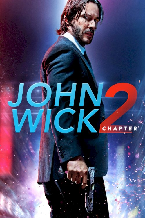 John Wick: Chapter 2 John Wick: Chapter 2