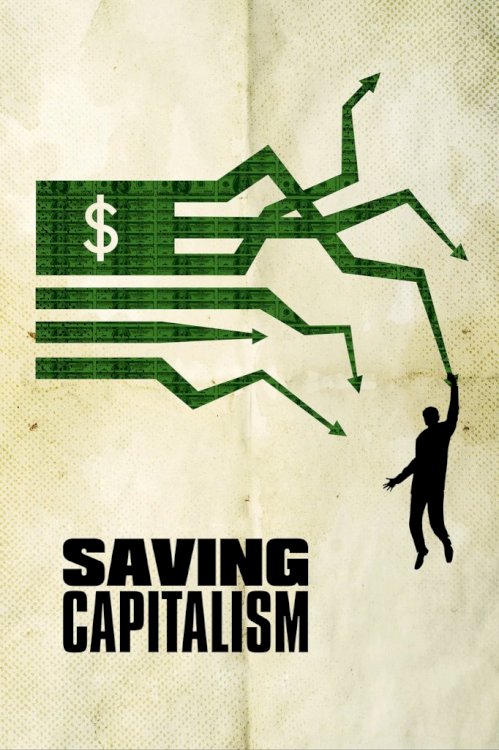 Saving Capitalism Saving Capitalism