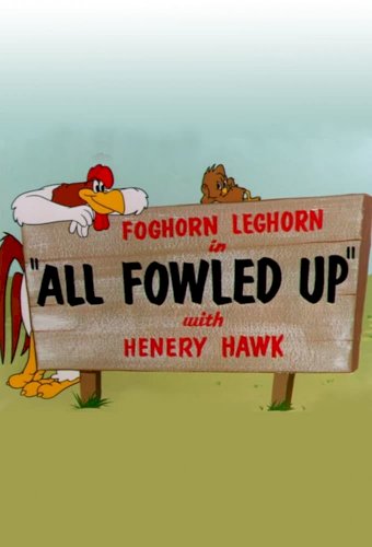 All Fowled Up All Fowled Up