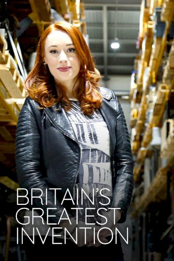Britain's Greatest Invention Britain's Greatest Invention