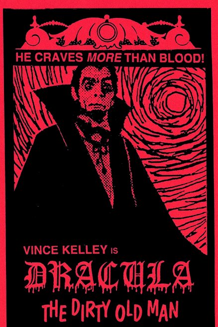 Dracula (The Dirty Old Man) Dracula (The Dirty Old Man)