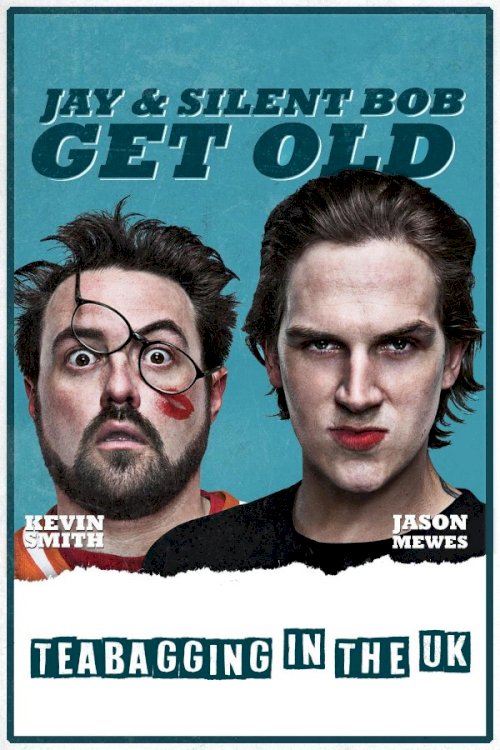 Jay and Silent Bob Get Old: Teabagging in the UK Jay and Silent Bob Get Old: Teabagging in the UK