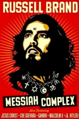 Russell Brand: Messiah Complex Russell Brand: Messiah Complex