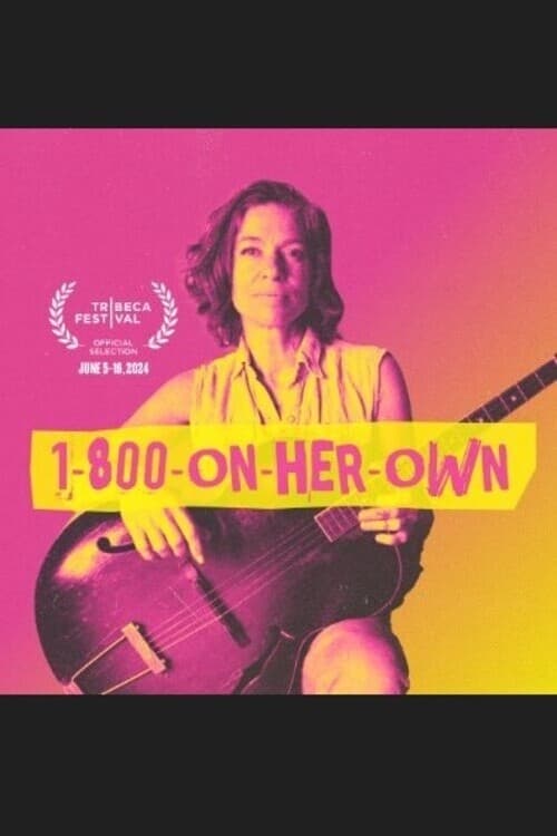 1-800-On-Her-Own 1-800-On-Her-Own