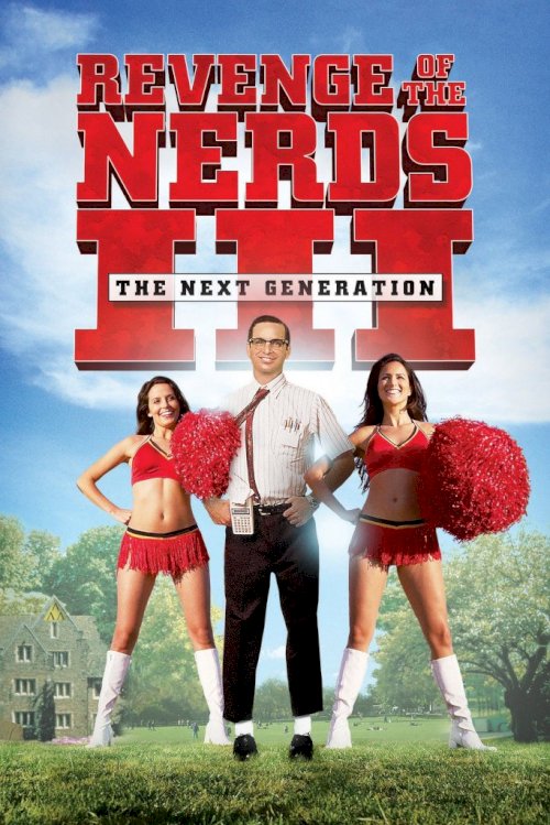 Revenge of the Nerds III: The Next Generation Revenge of the Nerds III: The Next Generation