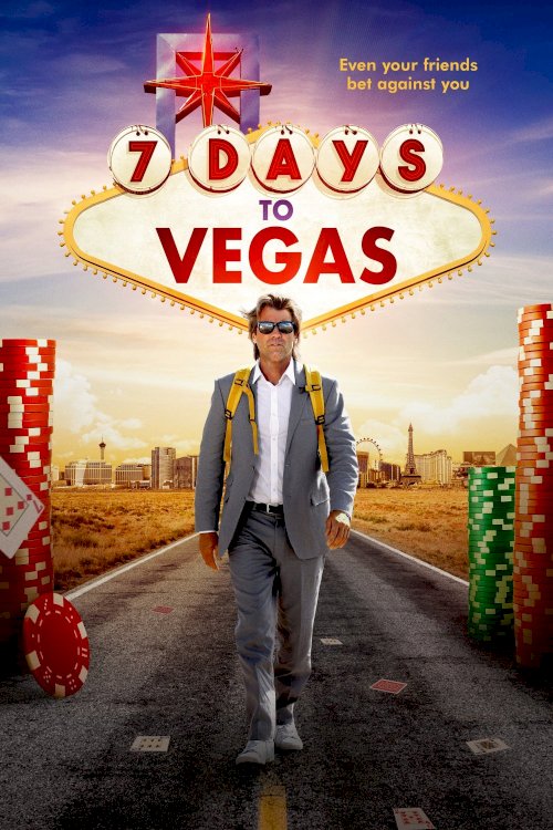 7 Days to Vegas 7 Days to Vegas