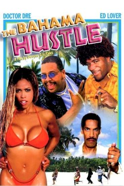 The Bahama Hustle The Bahama Hustle