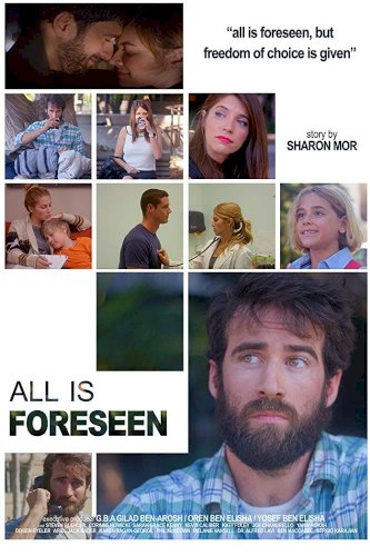 All Is Foreseen All Is Foreseen
