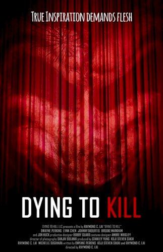 Dying To Kill Dying To Kill