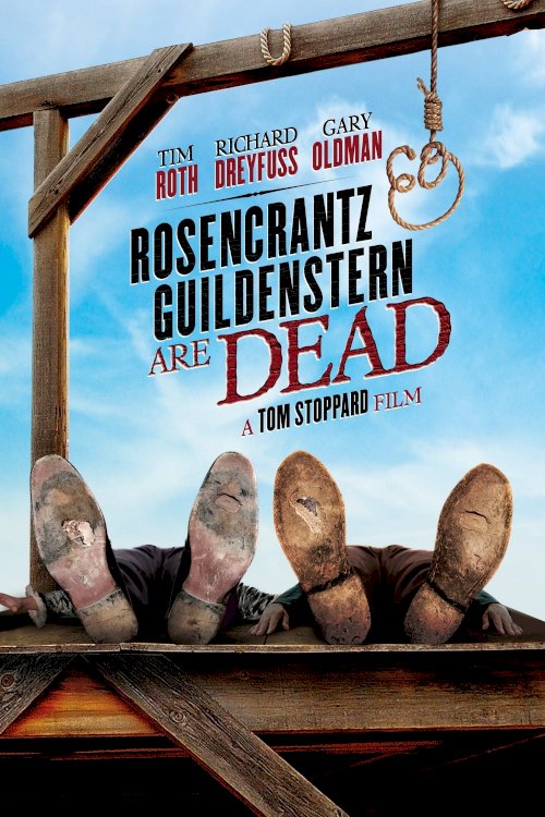 Rosencrantz & Guildenstern Are Dead Rosencrantz & Guildenstern Are Dead