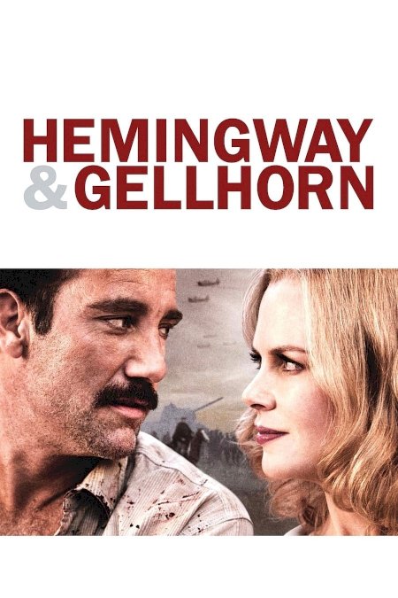 Hemingway & Gellhorn Hemingway & Gellhorn