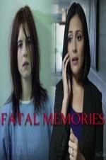 Fatal Memories Fatal Memories