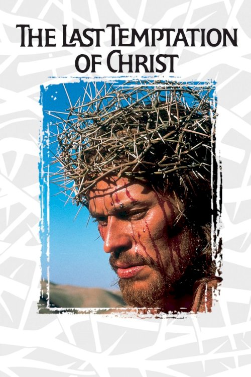 The Last Temptation of Christ The Last Temptation of Christ