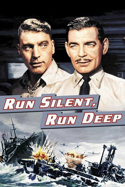 Run Silent, Run Deep Run Silent, Run Deep