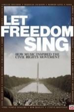 Let Freedom Sing: How Music Inspired the Civil Rights Movement Let Freedom Sing: How Music Inspired the Civil Rights Movement