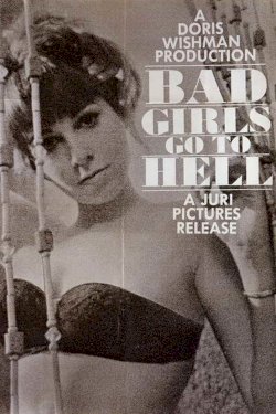 Bad Girls Go to Hell Bad Girls Go to Hell