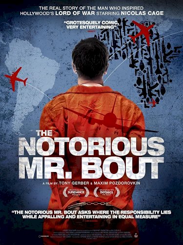 The Notorious Mr. Bout The Notorious Mr. Bout