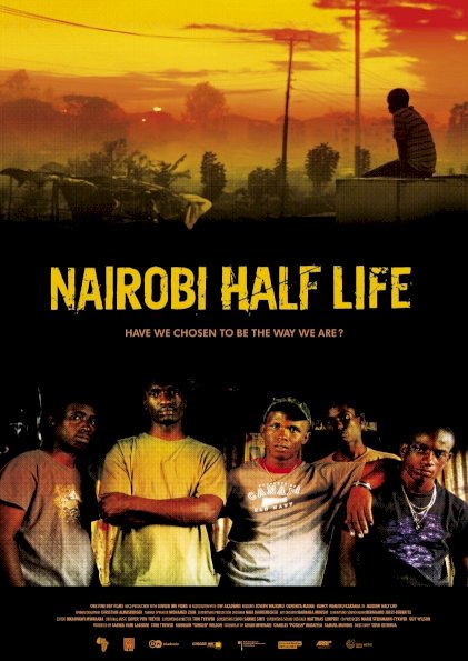 Nairobi Half Life Nairobi Half Life