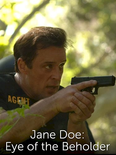 Jane Doe: Eye of the Beholder Jane Doe: Eye of the Beholder