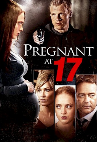 Pregnant at 17 Pregnant at 17