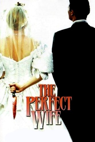 The Perfect Wife The Perfect Wife