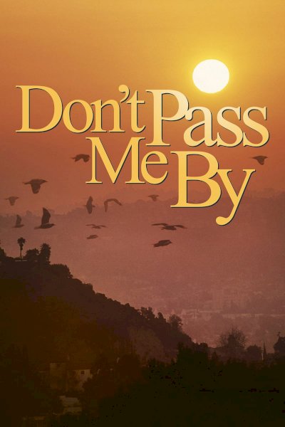 Don't Pass Me By Don't Pass Me By