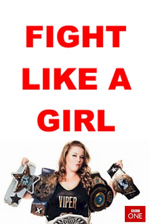 Fight Like a Girl Fight Like a Girl