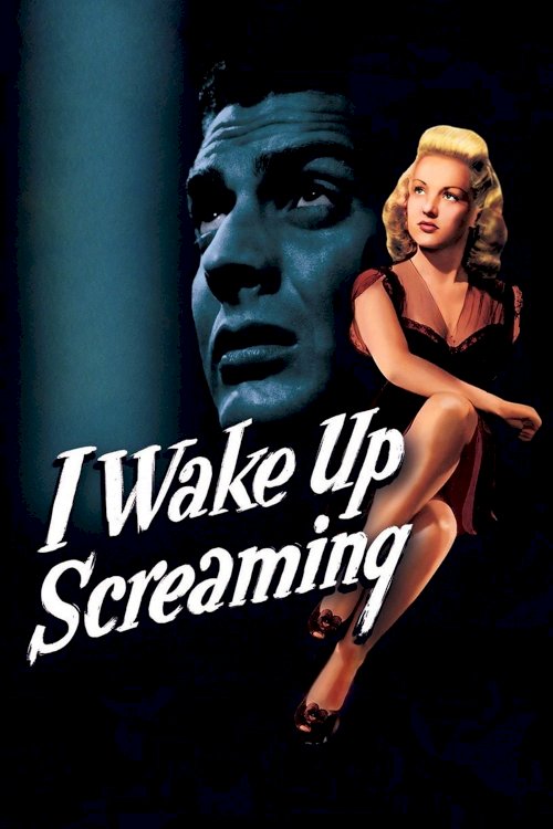 I Wake Up Screaming I Wake Up Screaming