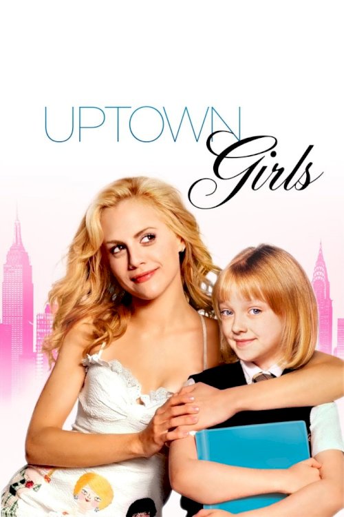 Uptown Girls Uptown Girls
