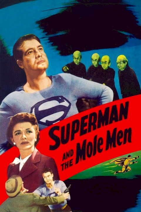 Superman and the Mole-Men Superman and the Mole-Men