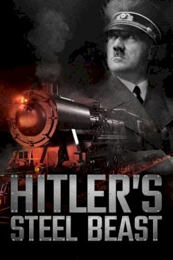 Hitler's Steel Beast Hitler's Steel Beast