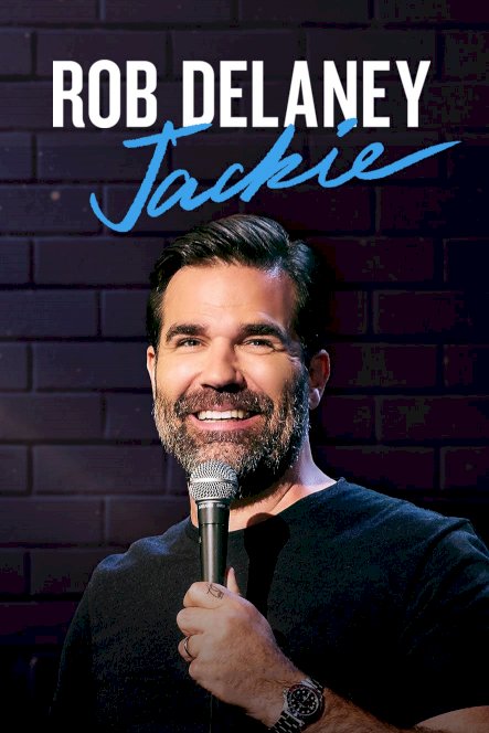 Rob Delaney: Jackie Rob Delaney: Jackie