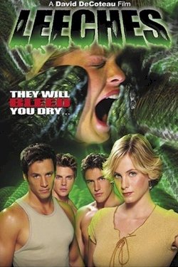 Leeches! Leeches!