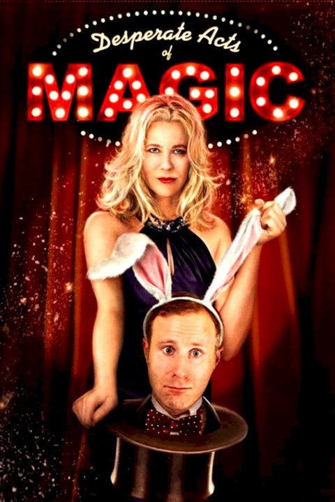 Desperate Acts of Magic Desperate Acts of Magic