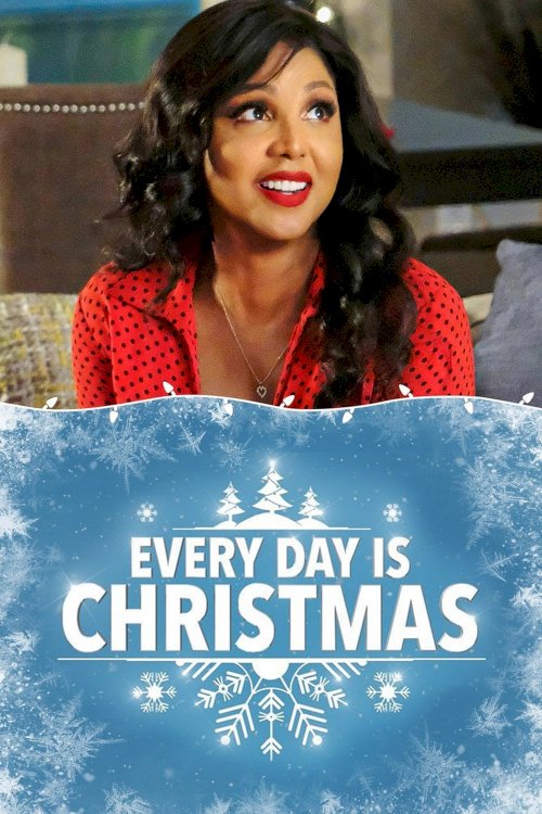 Every Day Is Christmas Every Day Is Christmas