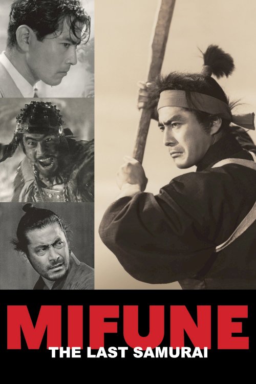 Mifune: The Last Samurai Mifune: The Last Samurai