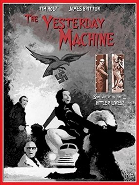 The Yesterday Machine The Yesterday Machine