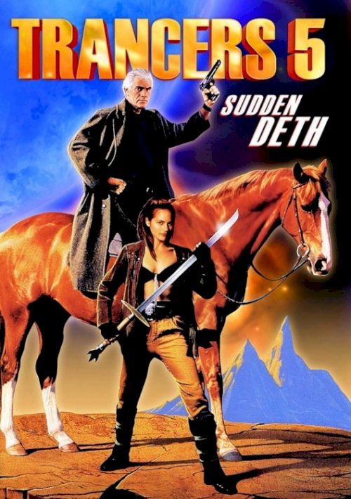 Trancers 5: Sudden Deth Trancers 5: Sudden Deth