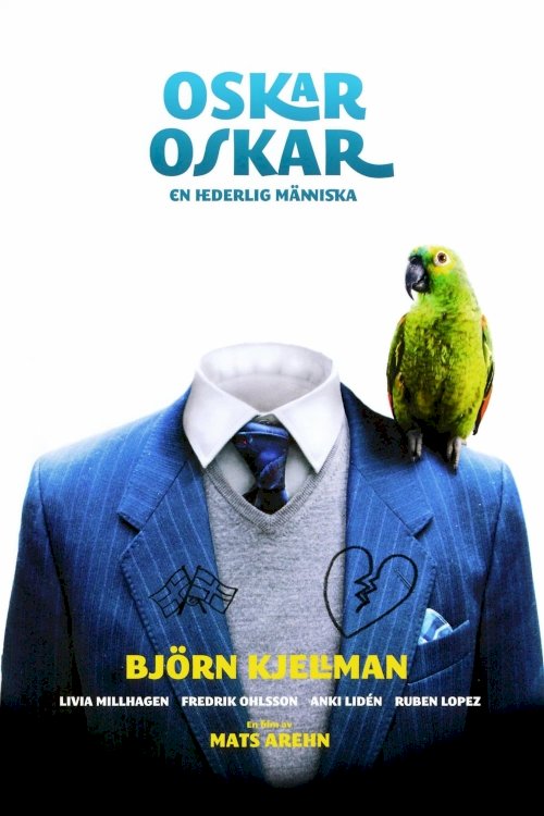 Oskar, Oskar Oskar, Oskar
