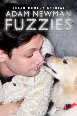 Adam Newman: Fuzzies Adam Newman: Fuzzies